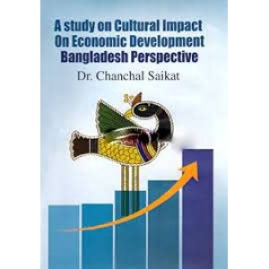 A Study on Cultural Impact on Economic Development Bangladesh Perspective