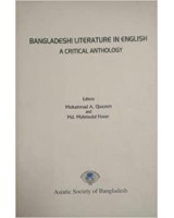 Bangladeshi Literature in English: A Critical Anthology