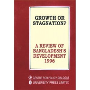 Growth or Stagnation? -A review of Bangladesh’s development 1996