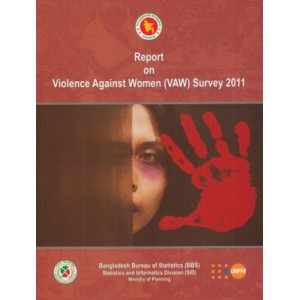 Report on Violence Against Women (VAW) Survey, 2011