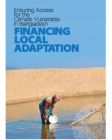 Financing Local Adaptation: Ensuring Access for the Climate Vulnerable in Bangladesh