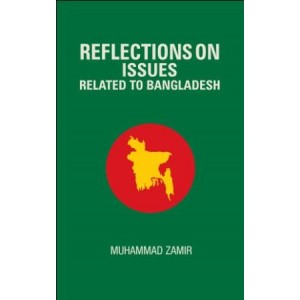 Reflections on Issues Related to Bangladesh