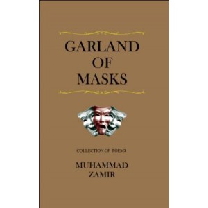 Garland of Masks (collection of selected poems in English and Bangla)