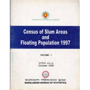 Census of Slum Areas and Floating Population-1997, Volume 1