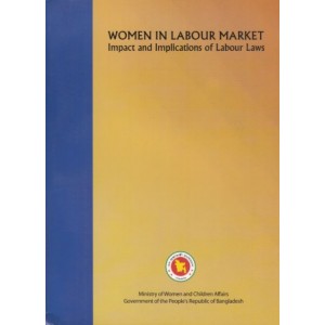 Women In Labour Market: Impact and Implications of Labour Laws