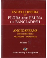 Encyclopedia of Flora and Fauna of Bangladesh, Volume 11: Angiosperms:Monocetyledons (Agavaceae – Najadaceae)