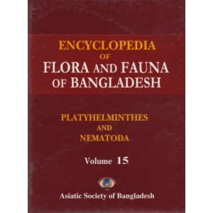 Encyclopedia of Flora and Fauna of Bangladesh, Volume 15: Platyhelminthes, Nematoda and Acanthocephala