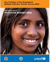 Progotir Pathey 2009: Key findings of the Bangladesh Multiple Indicator Cluster Survey: Preliminary Report