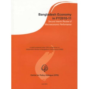 Bangladesh Economy in FY 2010-11:  Second interim review of macroeconomic performance