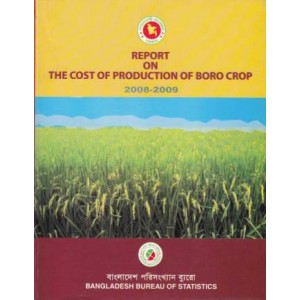 Report on the Cost of Production of Boro Crop, 2008-2009