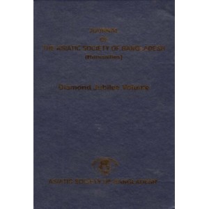 Journal of the Asiatic Society of Bangladesh (Humanities): Diamond Jubilee Volume, 1956-2011