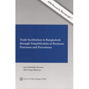 Trade Facilitation in Bangladesh through Simplification of Business Processes and Procedures