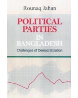 Political Parties in Bangladesh: Challenges of Democratization