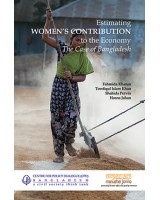 Estimating Women’s Contribution to the Economy: The Case of Bangladesh