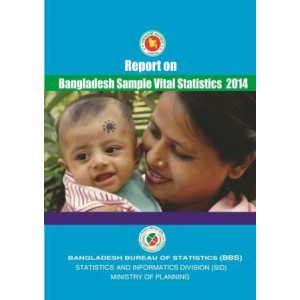 Report on Bangladesh Sample Vital Statistics - 2014