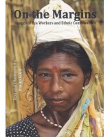 On the Margins: Images of Tea Workers and Ethnic Communities