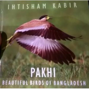 Pakhi: Beautiful Birds of Bangladesh