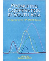 Promoting Cooperation in South Asia: An Agenda for the 13th SAARC Summit