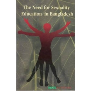 The Need for Sexuality Education in Bangladesh