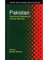 Pakistan: Haunting Shadows of Human Security