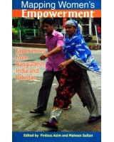 Mapping Women’s Empowerment: Experience From Bangladesh, India and Pakistan