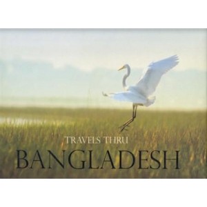 Travels Thru Bangladesh