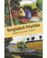 Bangladesh Priorities: Helping Vision 2021 a Reality, Volume 1