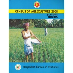 Census of Agricultural - Bangladesh 2008, Zila Series: Bogra District