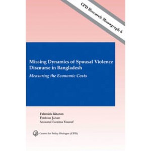 Missing Dynamics of Spousal Violence Discourse in Bangladesh: Measuring the Economic Costs