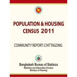 Bangladesh Population and Housing Census 2011, Community Report: Chittagong