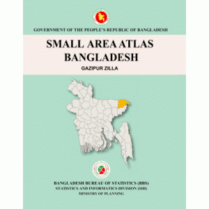 Small Area Atlas of Bangladesh, Mauzas and Mahallas of Gazipur (Book & CD)