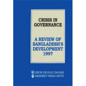 Crisis in Governance: A Review of Bangladesh's Development, 1997