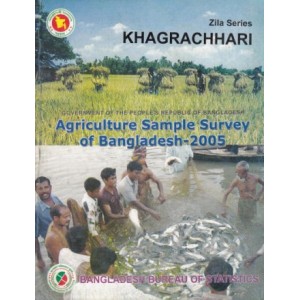 Agricultural Sample Survey of Bangladesh-2005: Khagrachhari District