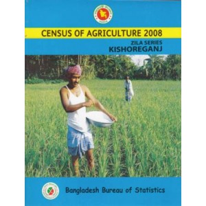 Census of Agricultural - Bangladesh- 2008, Zila Series: Kishoreganj District