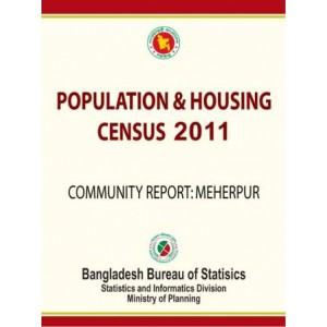 Bangladesh Population and Housing Census 2011, Community Report: Meherpur