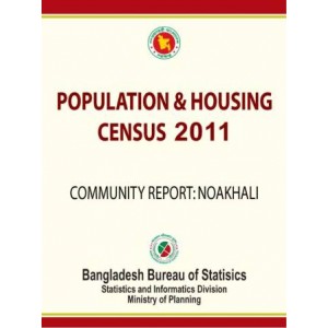 Bangladesh Population and Housing Census 2011, Community Report: Noakhali