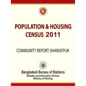 Bangladesh Population and Housing Census 2011, Community Report: Shariatpur
