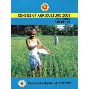 Census of Agricultural - Bangladesh 2008, Zila Series: Sherpur District