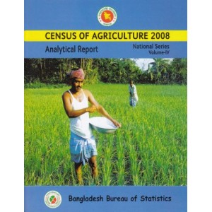 Census of Agricultural -Bangladesh- 2008, National Series: Volume 4: Analytical Report