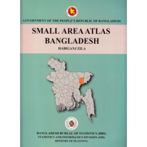 Small Area Atlas of Bangladesh, Mauzas and Mahallas of Habiganj (Book & CD)